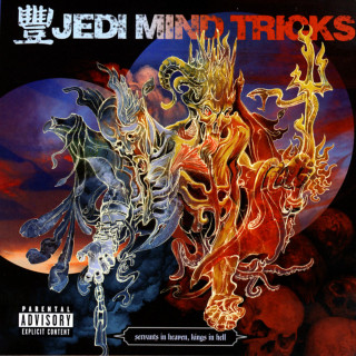 Jedi Mind Tricks - Servants In Heaven, Kings In Hell album cover