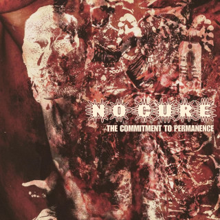 No Cure - The Commitment To Permanence EP cover