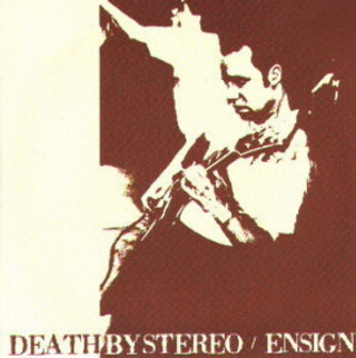 Death By Stereo - Death By Stereo/Ensign split EP cover