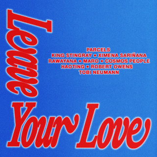 Parcels & MARO - Leaveyourlove EP cover