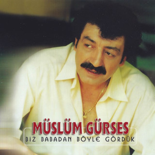 Müslüm Gürses - Biz Babadan Böyle Gördük album cover