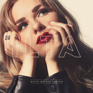 Ilta - Näitä Hetkiä Varten album cover
