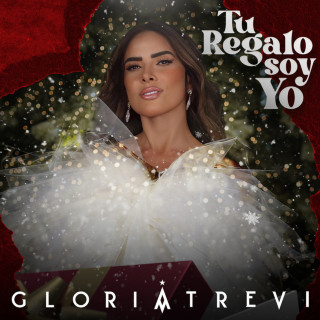 Gloria Trevi - Tu Regalo Soy Yo EP cover