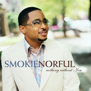 Smokie Norful - Nothing Without You album cover