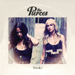 The Pierces - You & I album cover