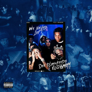 Edot Babyy - We Never Left album cover