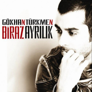 Gökhan Türkmen - Biraz Ayrılık album cover