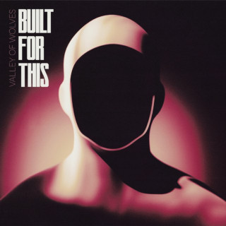 Valley Of Wolves - Built For This album cover