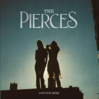The Pierces - Love You More EP cover