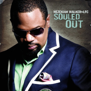 Hezekiah Walker - Souled Out album cover