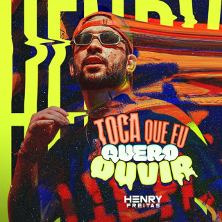 Henry Freitas - Toca Que Eu Quero Ouvir album cover