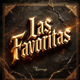 Chuy Lizárraga y Su Banda Tierra Sinaloense - Las Favoritas live album cover