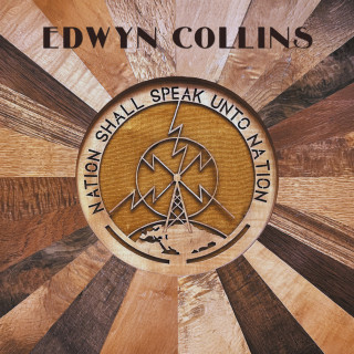 Edwyn Collins - Nation Shall Speak Unto Nation album cover