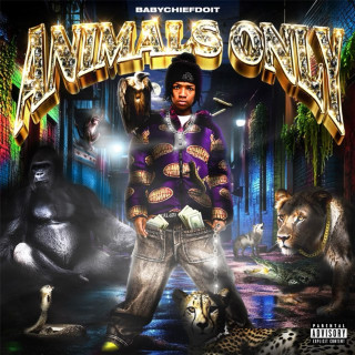 BabyChiefDoit - ANIMALS ONLY album cover