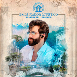 Gusttavo Lima - Embaixador Acústico In Greece live EP cover