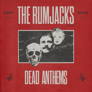The Rumjacks - Dead Anthems album cover