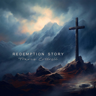Travis Cottrell - Redemption Story album cover