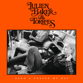 Julien Baker & TORRES - Send A Prayer My Way album cover