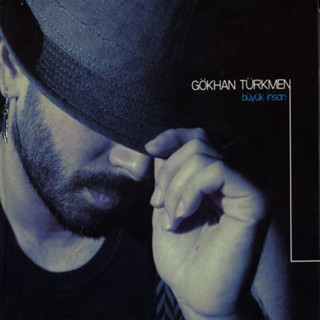 Gökhan Türkmen - Büyük İnsan album cover