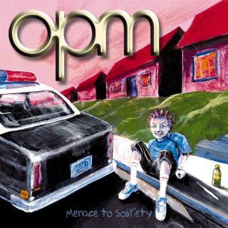 OPM - Menace To Sobriety album cover