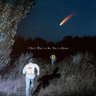 The Callous Daoboys - I Don't Want To See You In Heaven album cover