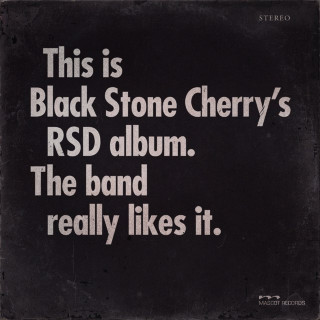 Black Stone Cherry - This Is Black Stone Cherry's Rsd Album. The Band Really Likes It. album cover