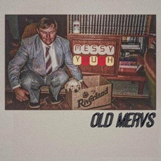 Old Mervs - Messy Youth single cover