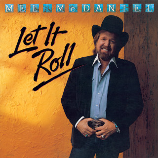 Mel McDaniel - Let It Roll album cover