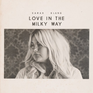 Sarah Klang - Love In The Milky Way album cover