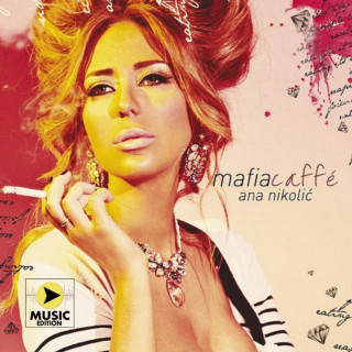 Ana Nikolić - Mafia Caffé album cover