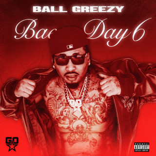 Ball Greezy - Bae Day 6 album cover