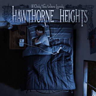Hawthorne Heights - If Only You Were Lonely album cover