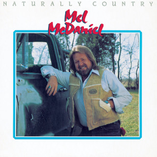 Mel McDaniel - Naturally Country album cover