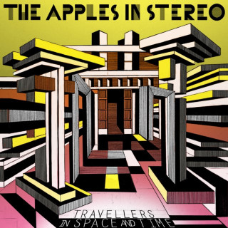 The Apples In Stereo - Travellers In Space And Time album cover