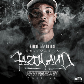 G Herbo - Welcome To Fazoland (Anniversary Edition) mixtape cover