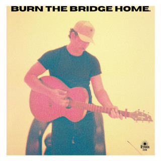 ryman leon - BURN THE BRIDGE HOME. EP cover