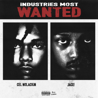 Cel NoLackin & Jace! - Industries Most Wanted EP cover