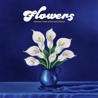 Durand Jones & The Indications - Flowers album cover