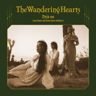 The Wandering Hearts - Déjà Vu (We Have All Been Here Before) album cover