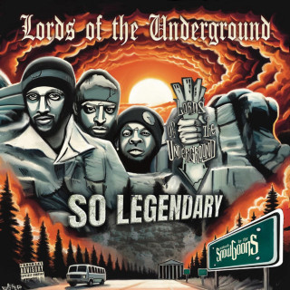 Lords Of The Underground - So Legendary album cover