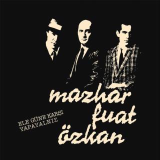 MFÖ - Ele Güne Karşı Yapayalnız album cover