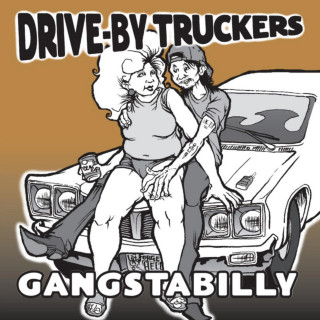 Drive-By Truckers - Gangstabilly album cover