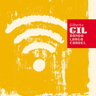 Gilberto Gil - Banda Larga Cordel album cover