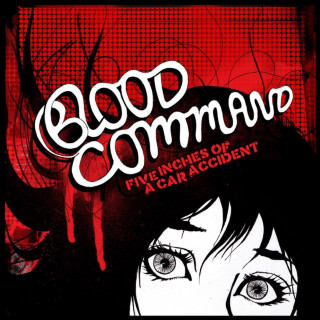 Blood Command - Five Inches Of A Car Accident EP cover