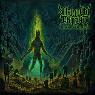 Shadow Of Intent - Imperium Delirium album cover