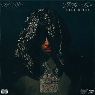 Luh Kel - Better Late Than Never album cover