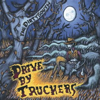 Drive-By Truckers - The Dirty South album cover