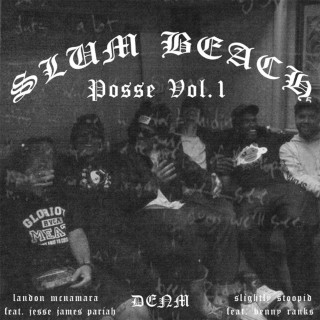 DENM & Landon McNamara - Slum Beach Posse. Vol. 1 EP cover