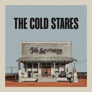 The Cold Stares - The Southern, Pt. 2 album cover