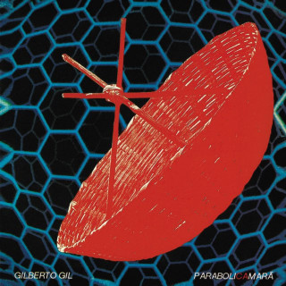 Gilberto Gil - Parabolicamará album cover